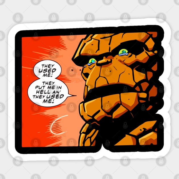 THEY USED ME! - Fantastic Four Sticker by Joker & Angel